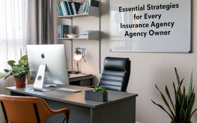 Unlocking Success: Essential Strategies for Every Insurance Agency Owner in the USA